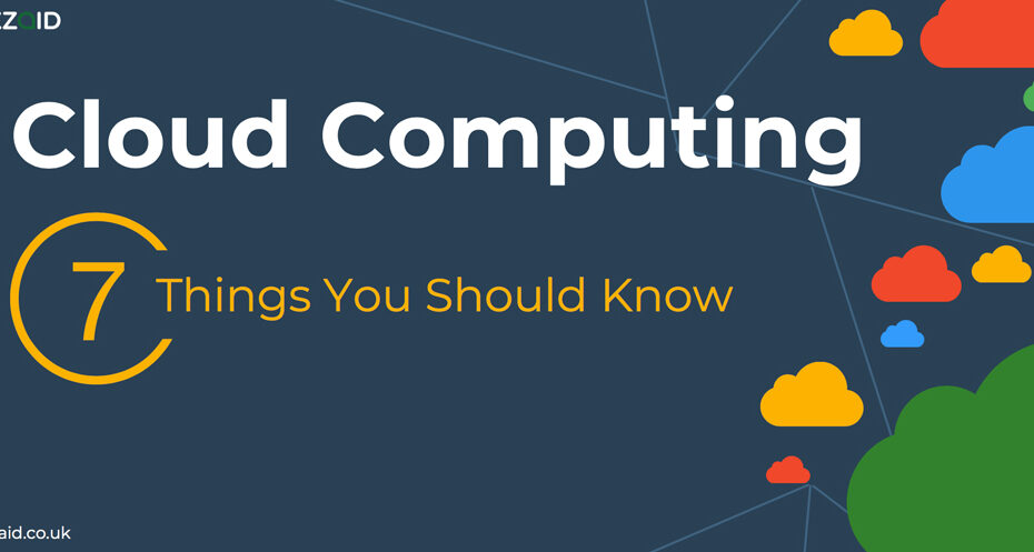 Cloud Computing: 7 Important Things That You Should Know