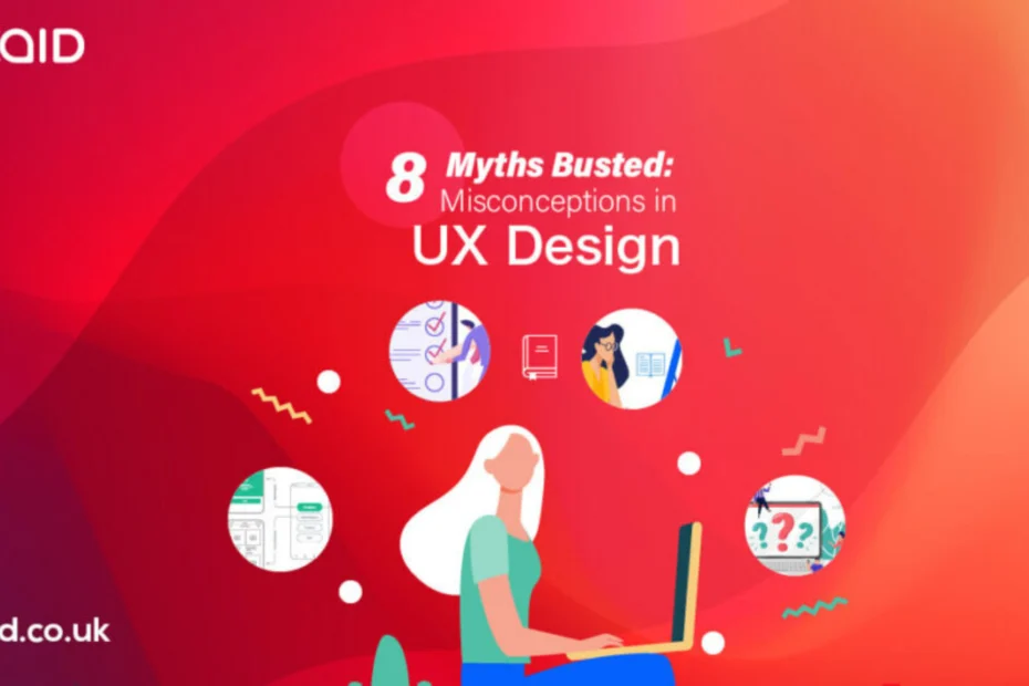8 Myths Busted Misconceptions in UX Design