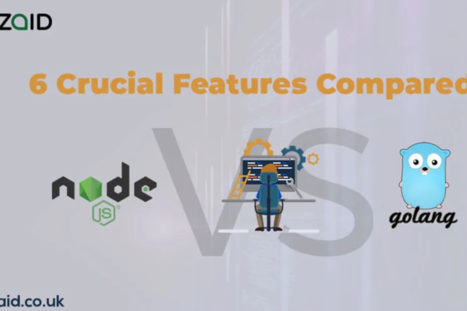Node.JS Vs. Golang 6 Crucial Features Compared