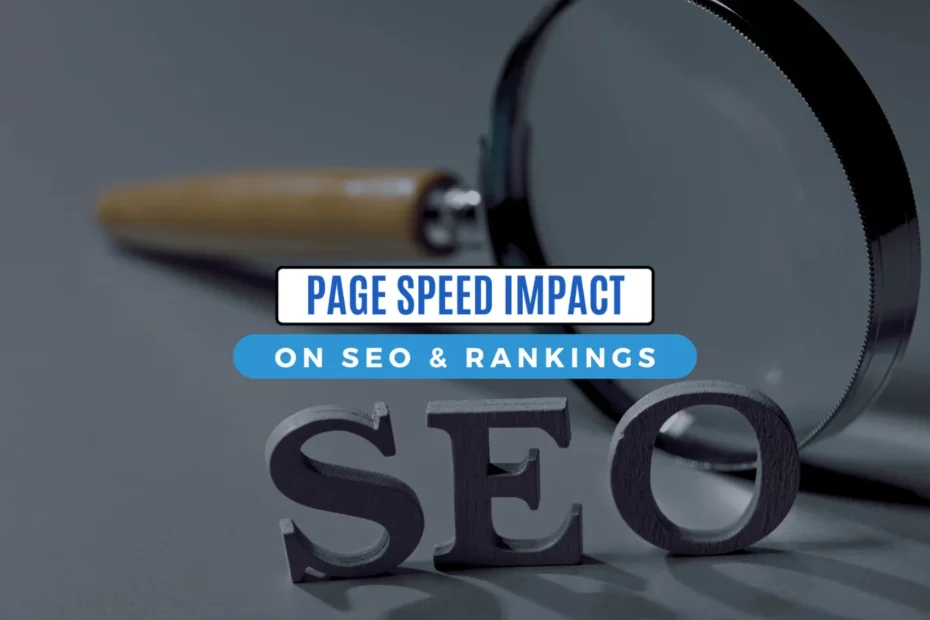 Page Speed Impact on SEO & Rankings