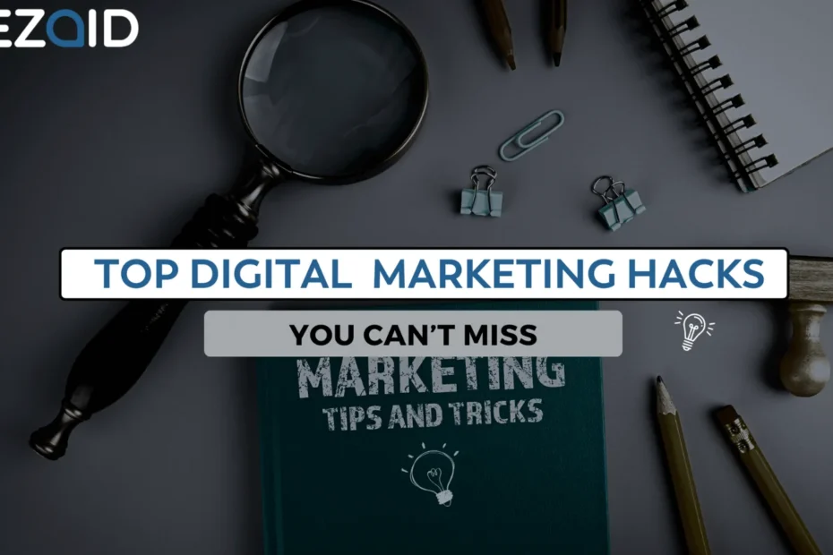 Top Digital Marketing Hacks
