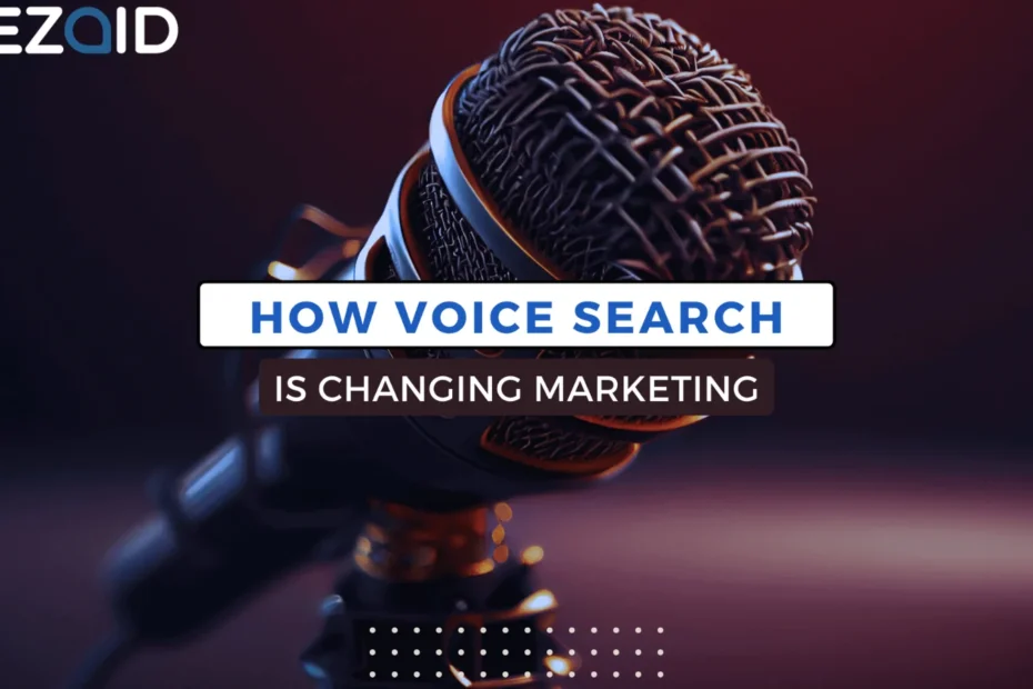 Voice Search is Changing Marketing