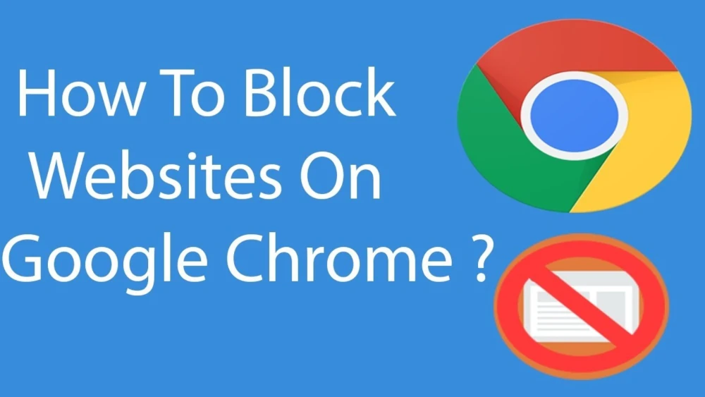 Block a Website on Chrome