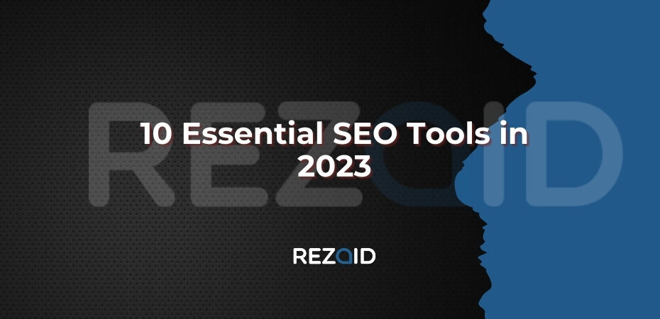 10 Essential SEO Tools in 2025