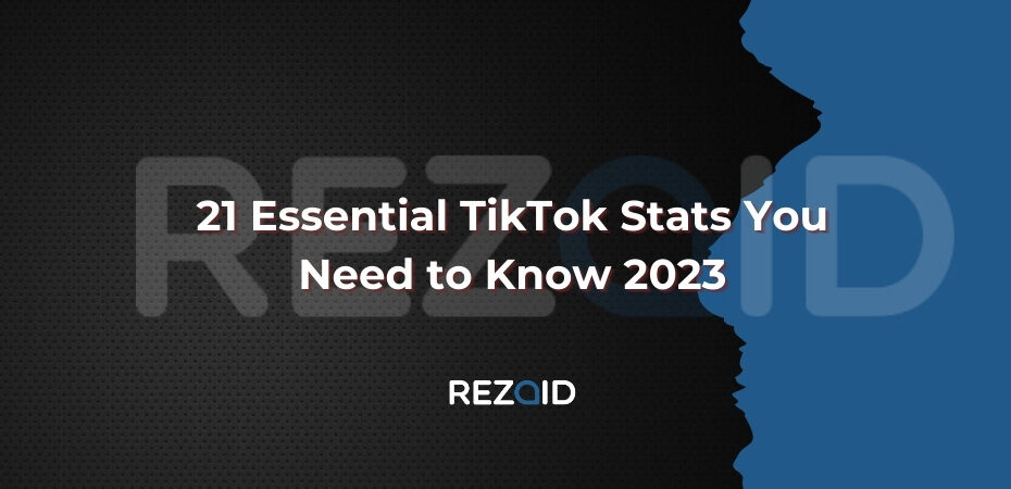21 Essential TikTok Stats You Need to Know 2025