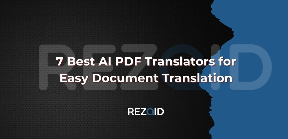 7 Best AI PDF Translators for Easy Document Translation