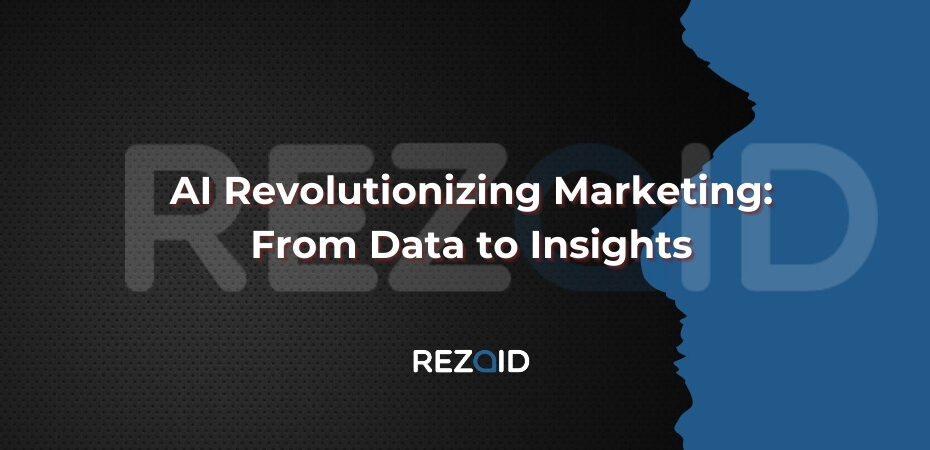 AI Revolutionizing Marketing From Data to Insights