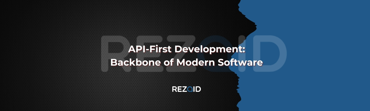 API-First Development Backbone of Modern Software