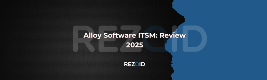 Alloy Software ITSM_ Review 2025