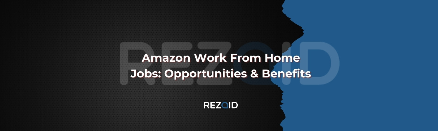 Amazon Work From Home Jobs_ Opportunities & Benefits