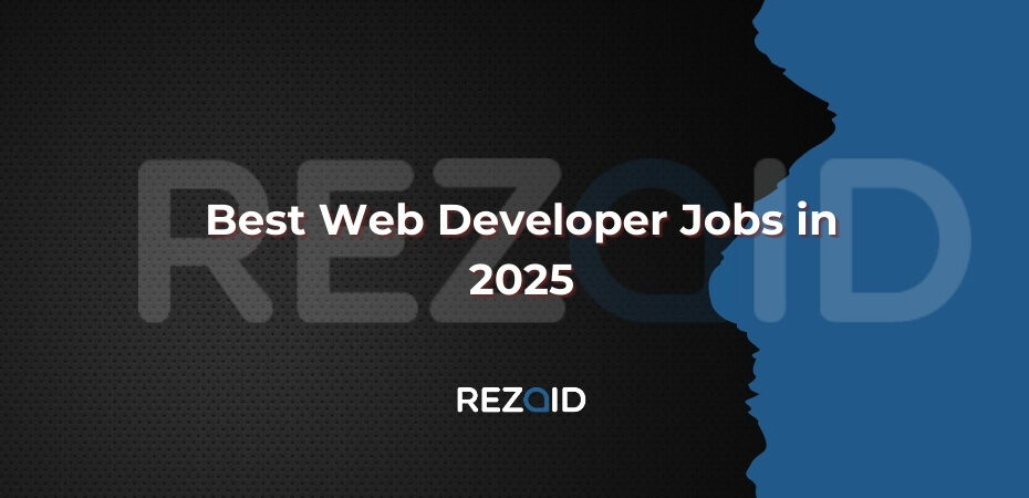 Best Web Developer Jobs in 2025
