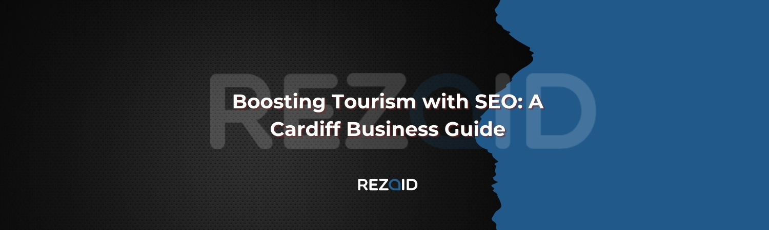 Boosting Tourism with SEO_ A Cardiff Business Guide