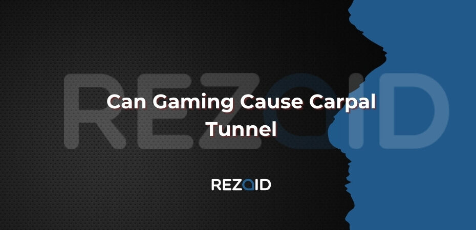 Can Gaming Cause Carpal Tunnel