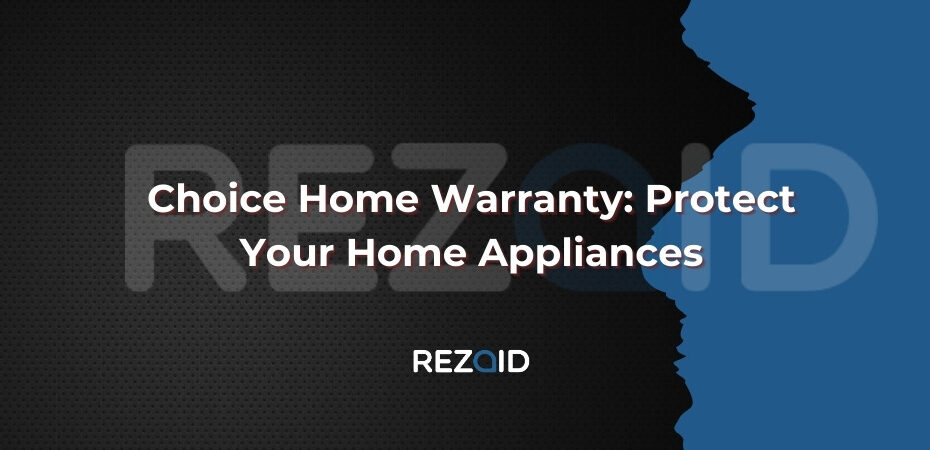Choice Home Warranty