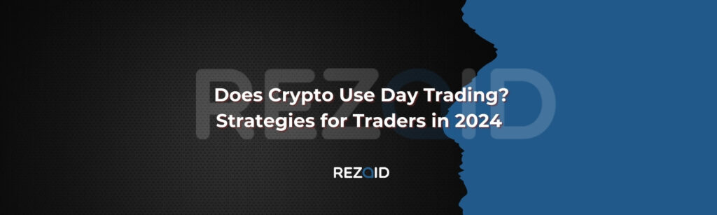 Does Crypto Use Day Trading_ Strategies for Traders in 2024 
