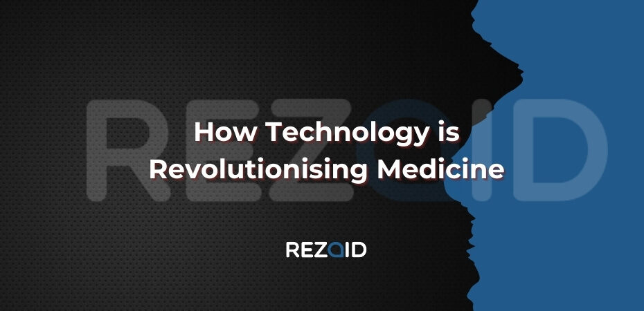 How Technology is Revolutionising Medicine