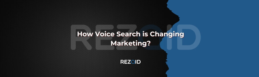 How Voice Search is Changing Marketing