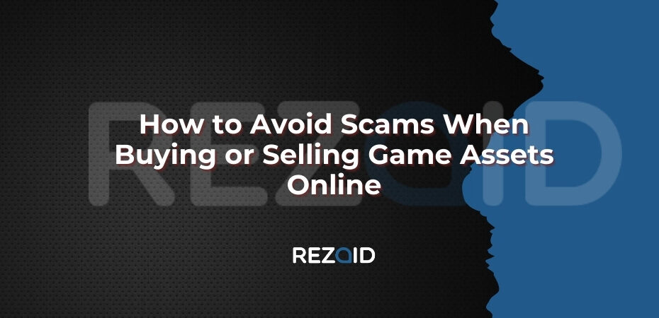 How to Avoid Scams When Buying or Selling Game Assets Online