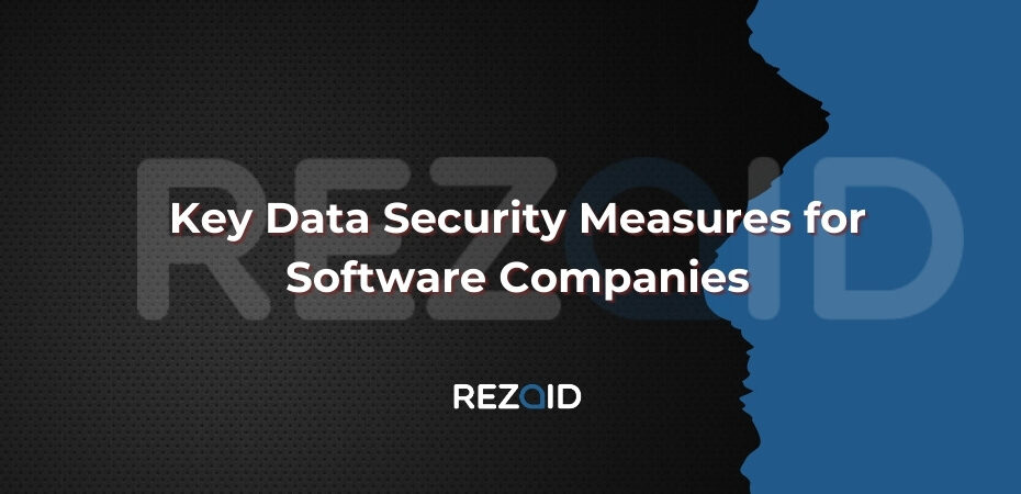 Key Data Security Measures for Software Companies