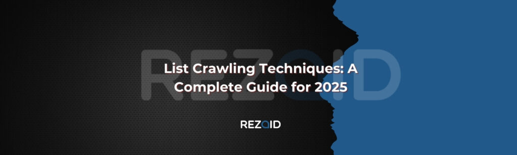 List Crawling Techniques_ A Complete Guide for 2025