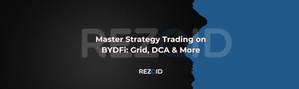 Master Strategy Trading on BYDFi_ Grid, DCA & More