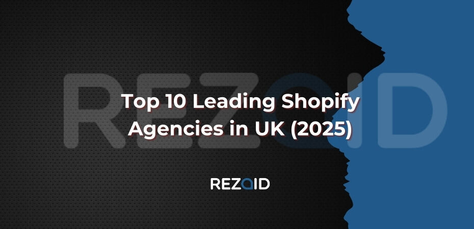 Top 10 Leading Shopify Agencies in UK (2025)