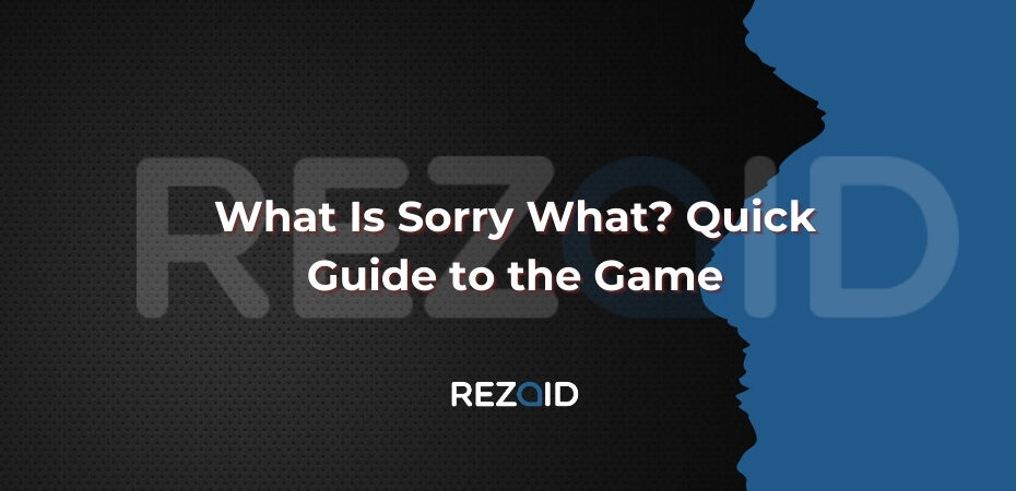What Is Sorry What Quick Guide to the Game