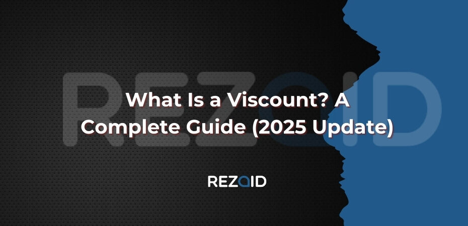 What Is a Viscount A Complete Guide (2025 Update)