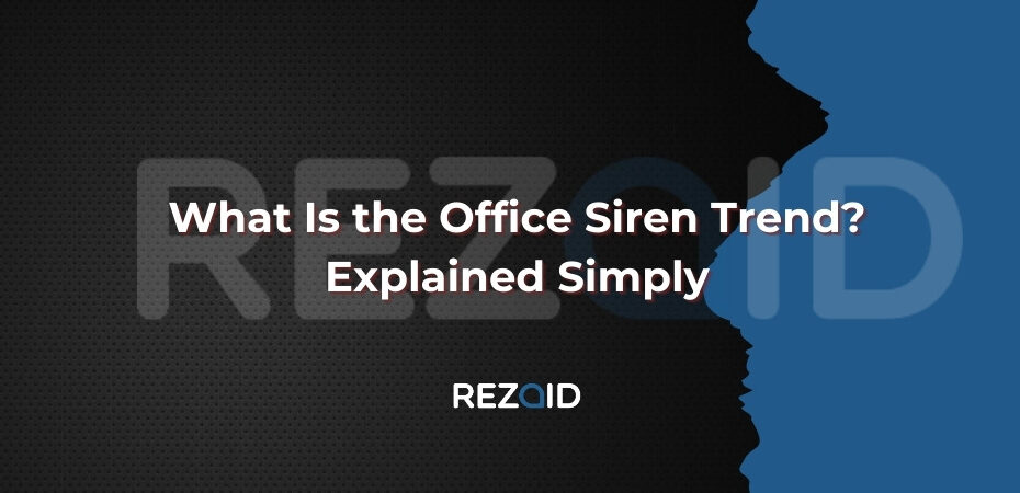 What Is the Office Siren Trend Explained Simply