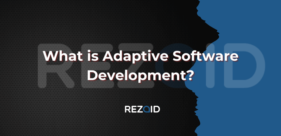 What is Adaptive Software Development