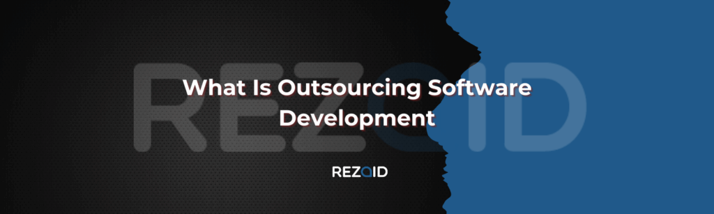 What Is Outsourcing Software Development