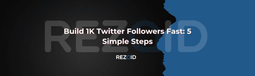 Build 1K Twitter Followers Fast 5 Simple Steps