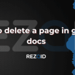 How To Delete A Page In Google Docs​