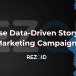 How to Use Data-Driven Storytelling in Marketing Campaigns