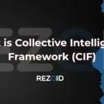What is Collective Intelligence Framework (CIF)