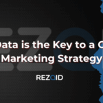 Why Data is the Key to a Growth Marketing Strategy