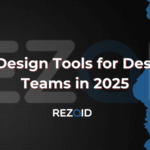 Best 15 UI Design Tools for Designers and Teams in 2025