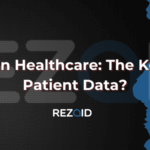 Blockchain in Healthcare The Key to Secure Patient Data