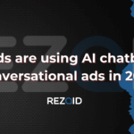 How brands are using AI chatbots to run conversational ads in 2025