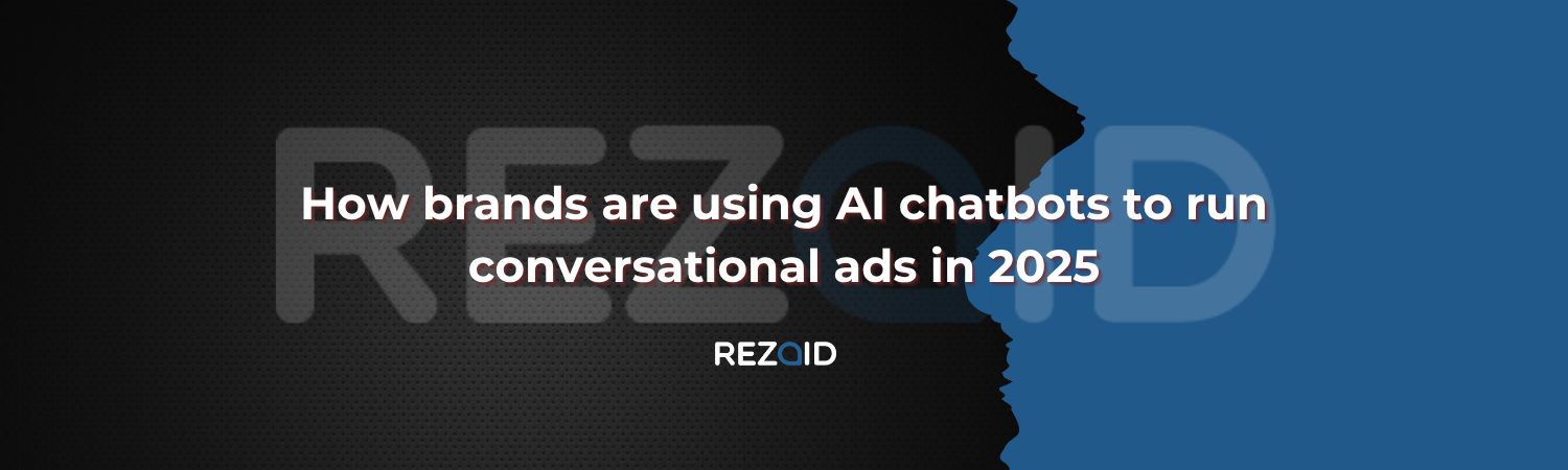 How brands are using AI chatbots to run conversational ads in 2025