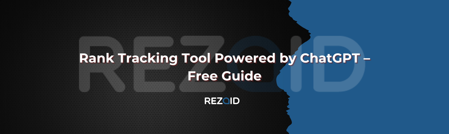 Rank Tracking Tool Powered by ChatGPT – Free Guide